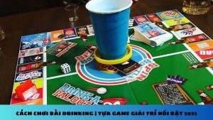 cách chơi bài drinking