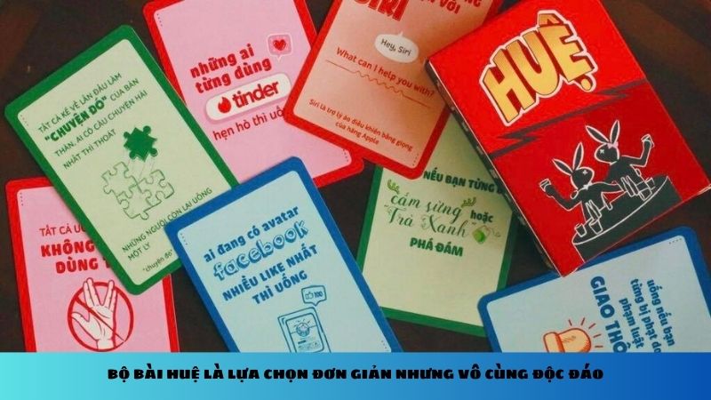 Bộ bài Huệ là lựa chọn đơn giản nhưng vô cùng độc đáo