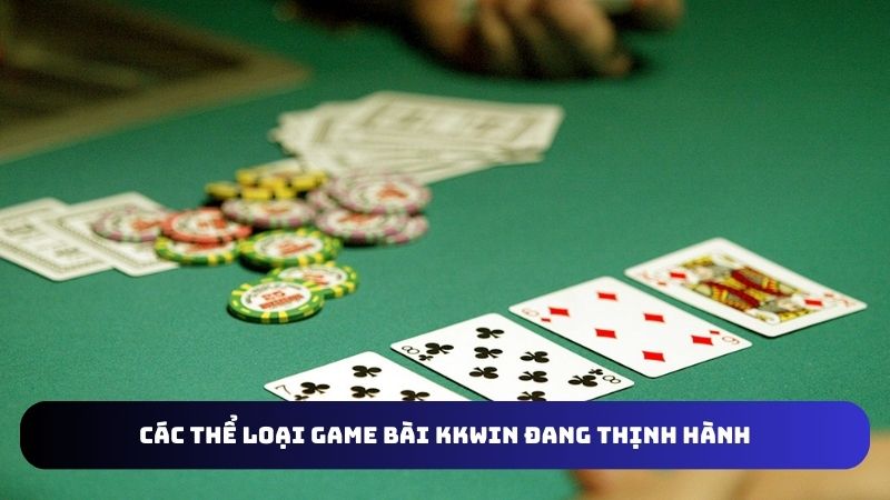 Những thể loại game bài online thịnh hành 2025