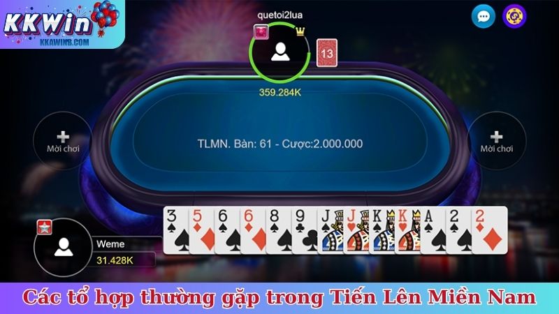 Các tổ hợp thường gặp trong cách chơi Tiến Lên Miền Nam